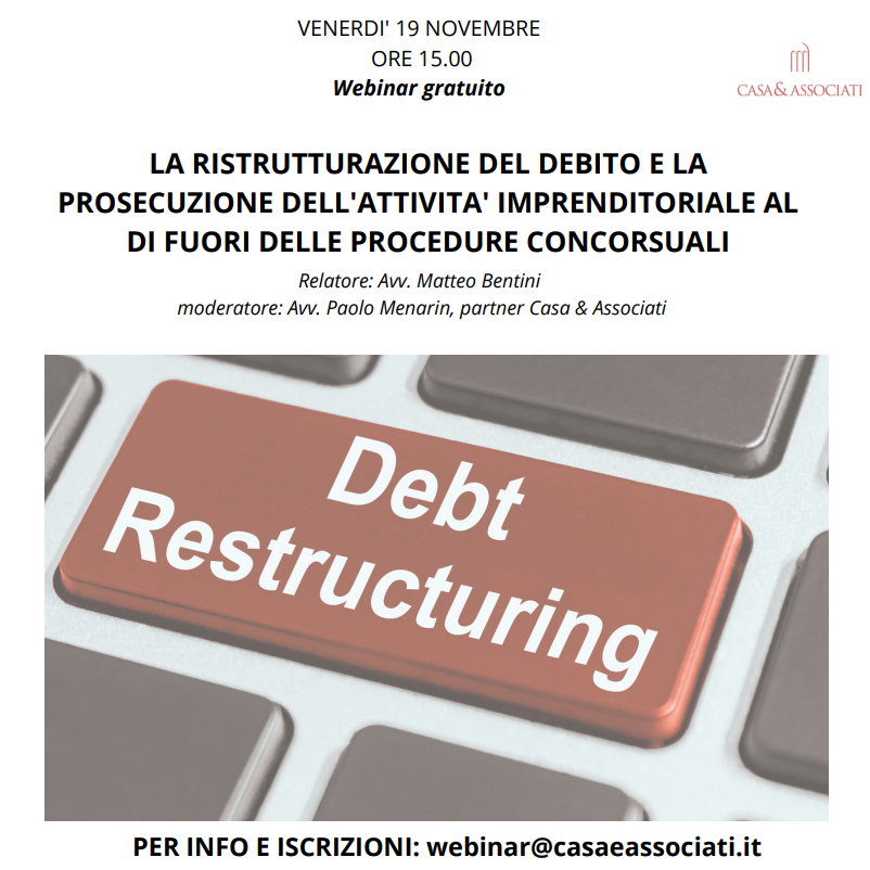 WEBINAR: La ristrutturazione del debito e la prosecuzione dell'attività imprenditoriale al di fuori delle procedure concorsuali